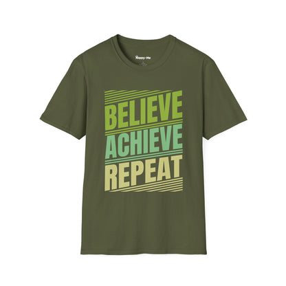 Believe Achieve Reapeat - Happy-Me T-Shirt