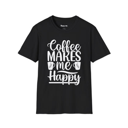 Coffee Makes Me Happy - Happy-Me T-Shirt