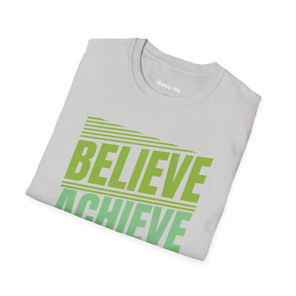 Believe Achieve Reapeat - Happy-Me T-Shirt