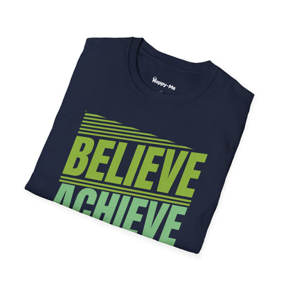 Believe Achieve Reapeat - Happy-Me T-Shirt